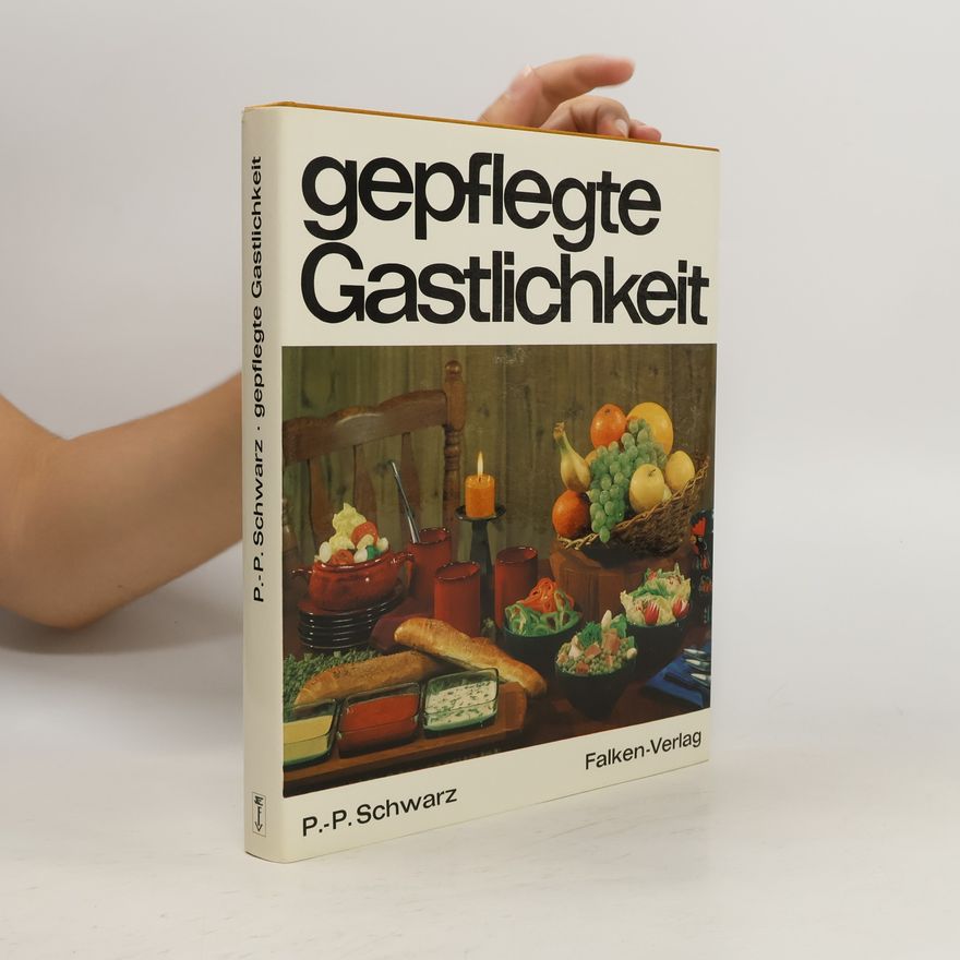 Peter Paul Schwarz Gepflegte Gastlichkeit
