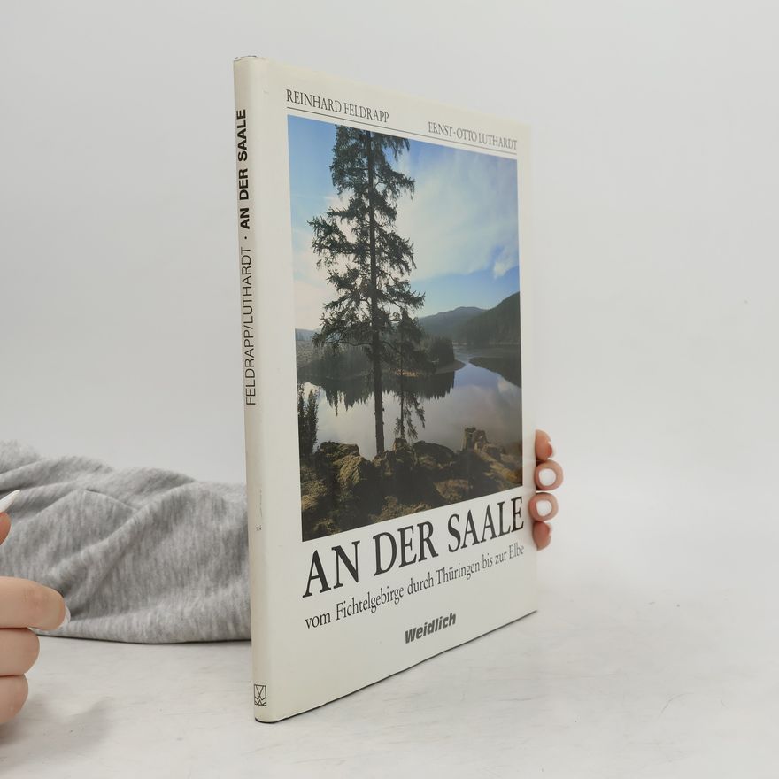 Reinhard Feldrapp An der Saale