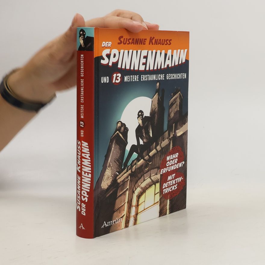 Susanne Knauss Der Spinnenmann und 13 weitere erstaunliche Geschichten