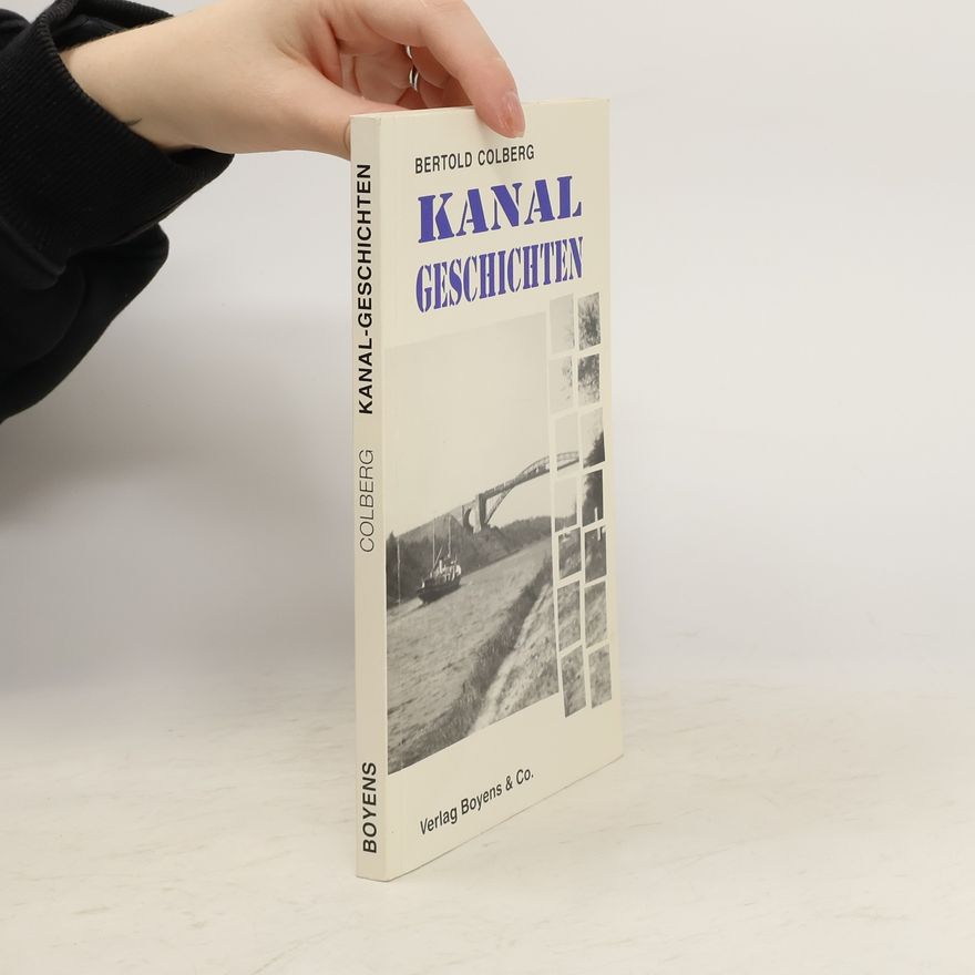 Bertold Colberg Kanal-Geschichten