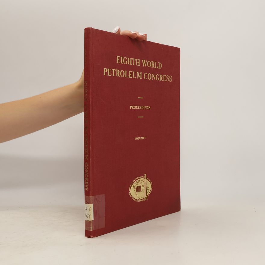 Collectif d'auteurs Eighth World Petroleum Congress. Proceedings. Volume 7