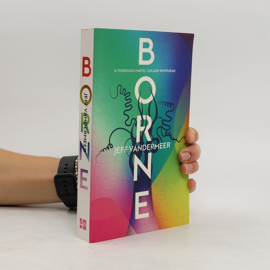 Jeff VanderMeer Borne