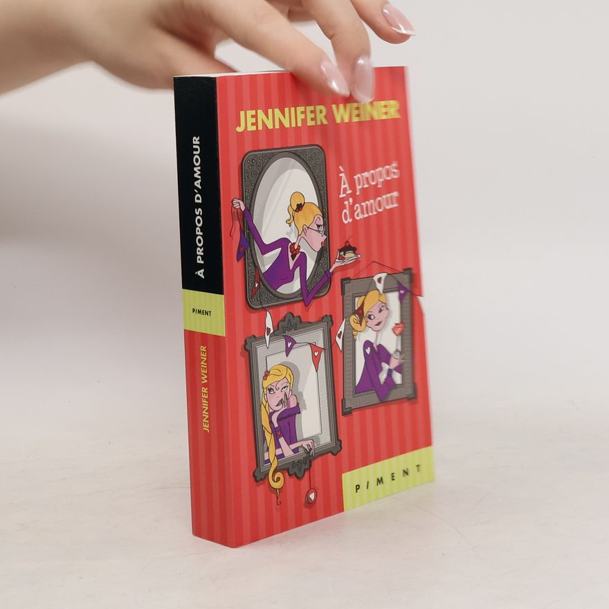 Jennifer Weiner À propos d'amour