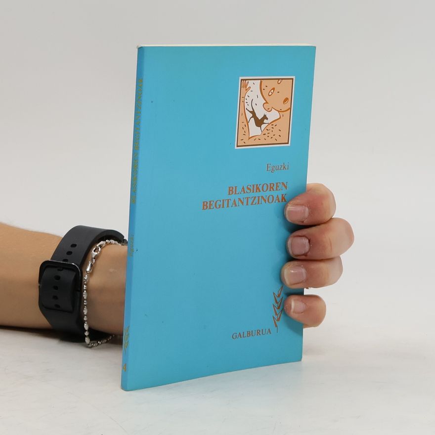 Jesús Eguzkitza Galburua - 1: Blasikoren begitantzinoak