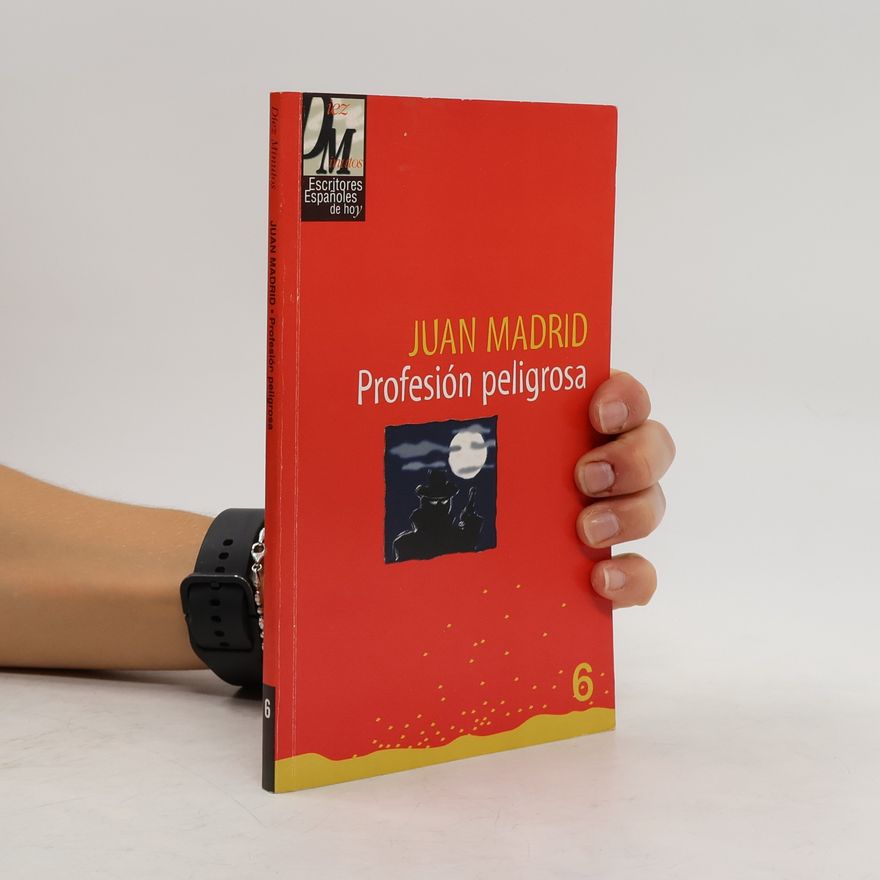 Juan Madrid Profesión peligrosa