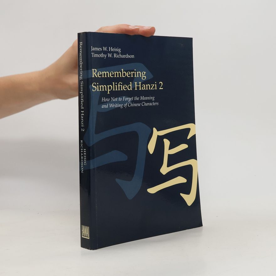 Timothy W. Richardson Remembering Simplified Hanzi 2