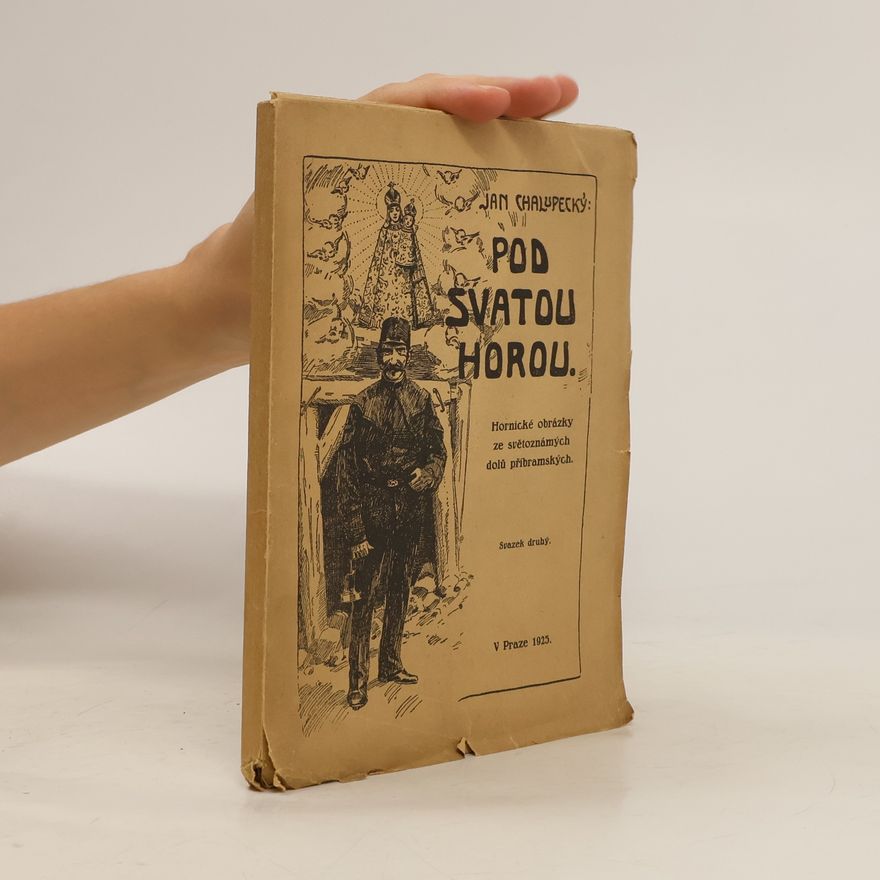 Jan Chalupecký Pod svatou horou II