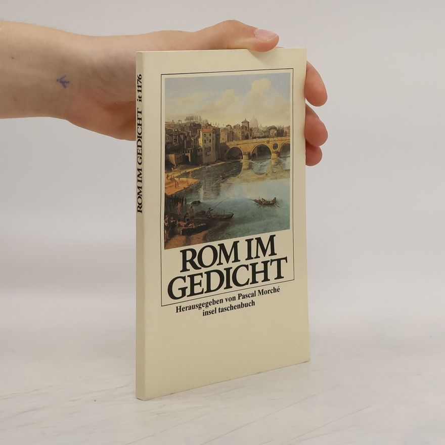 Pascal Morché Rom im Gedicht