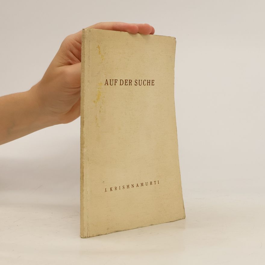 Jiddu Krishnamurti Auf der Suche