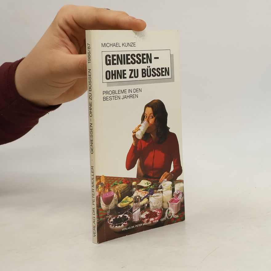 Michael Kunze Geniessen – ohne zu büssen