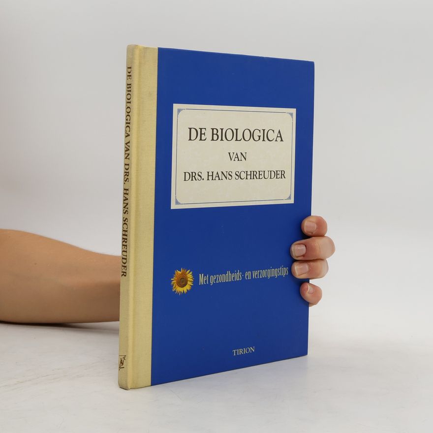 Hans Schreuder De biologica