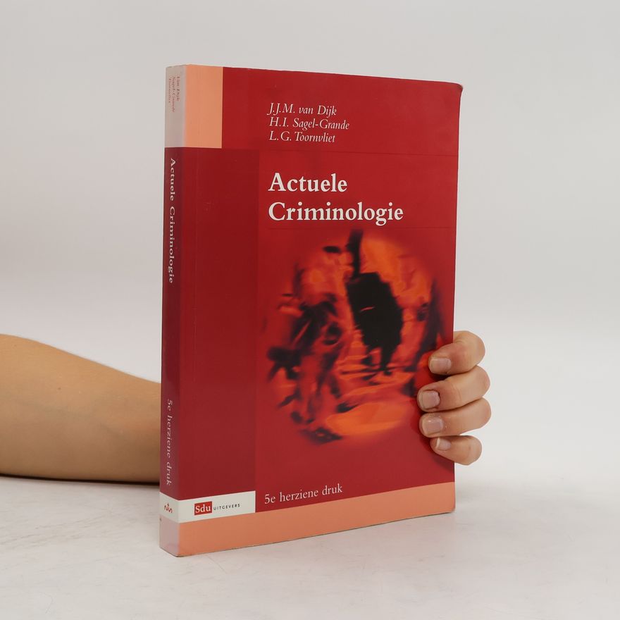 L. G. Toornvliet Actuele criminologie
