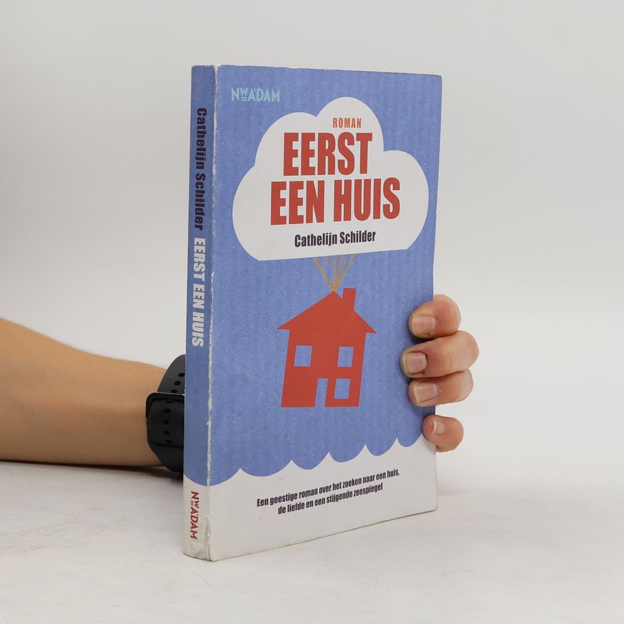 Cathelijn Schilder Eerst een huis