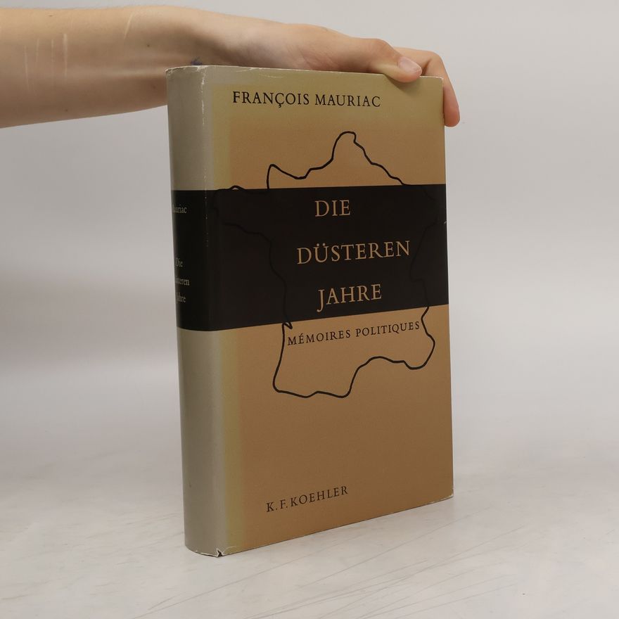 François Mauriac Die Düsteren Jahre