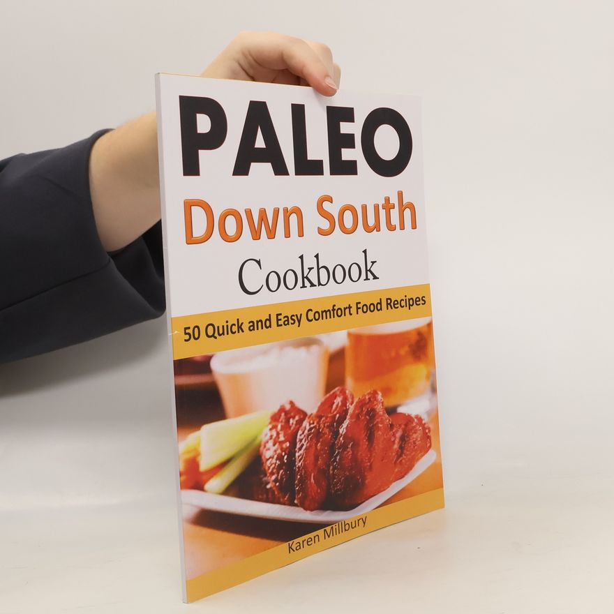 Karen Millbury Paleo Down South Cookbook