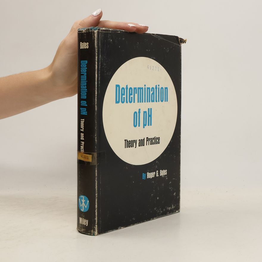 Roger G. Bates Determination of pH
