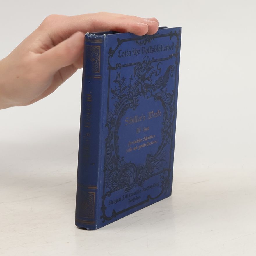 Friedrich Schiller Schiller´s Werke 10