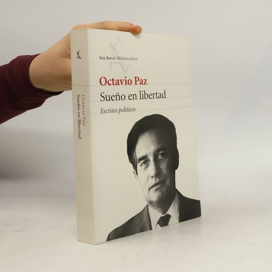 Octavio Paz Sueño en libertad