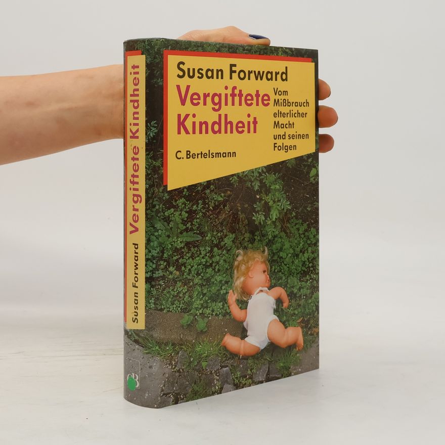 Susan Forward Vergiftete Kindheit