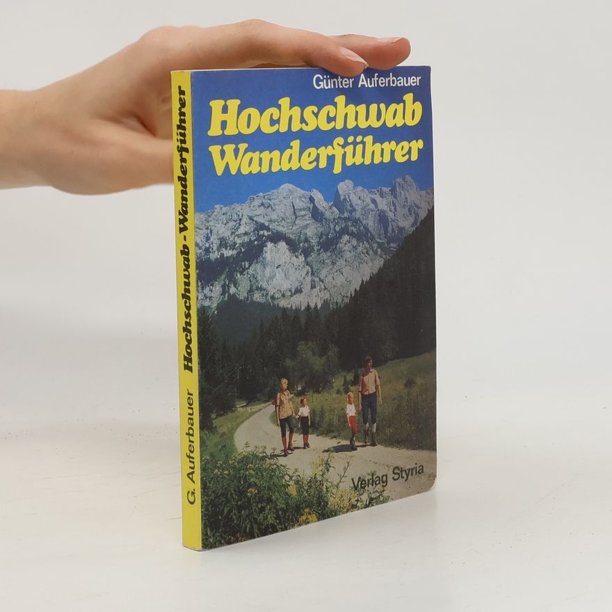 Günter Auferbauer Hochschwab-Wanderführer