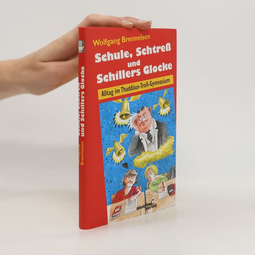 Wolfgang Brenneisen Schule, Schtress und Schillers Glocke