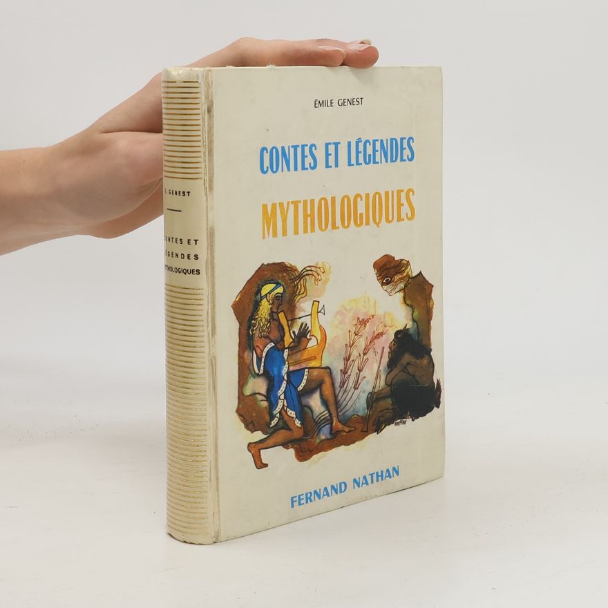 Émile Genest Contes et légendes mythologiques