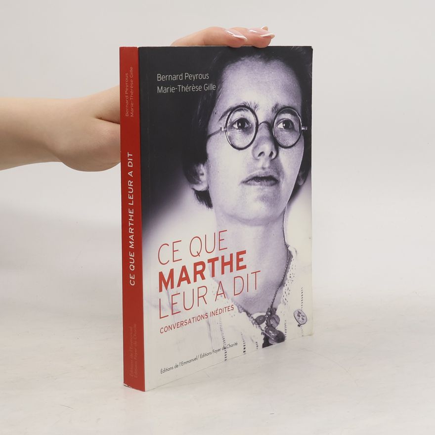 Marie-Thérèse Gille Ce que Marthe leur a dit