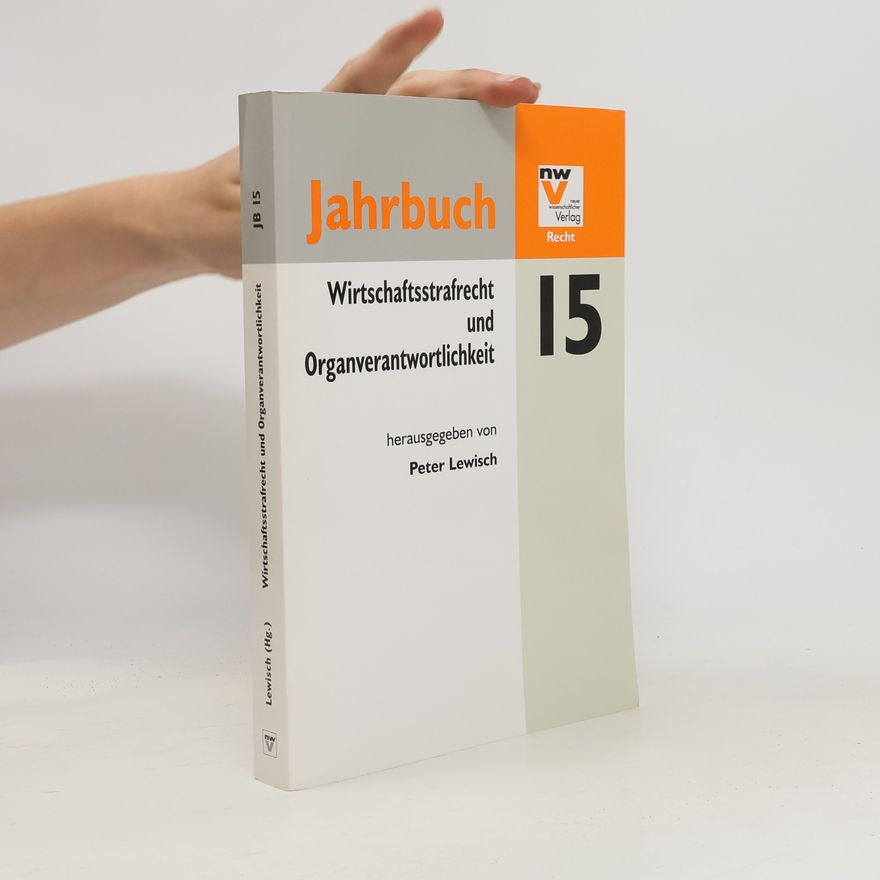 Peter Lewisch Wirtschaftsstrafrecht und Organverantwortlichkeit