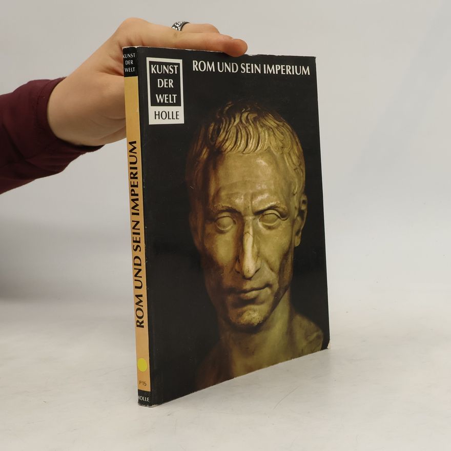 Heinz Kahler Rom und sein Imperium