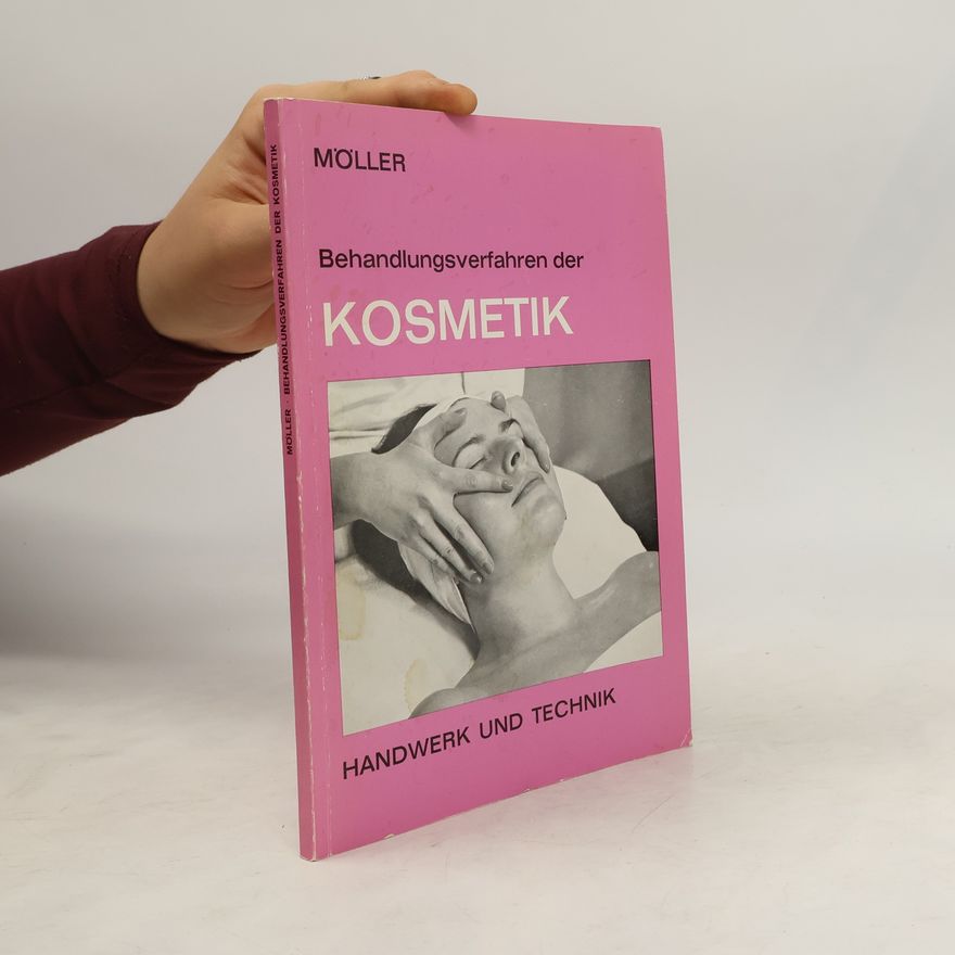 Heinz Möller Behandlungsverfahren der Kosmetik