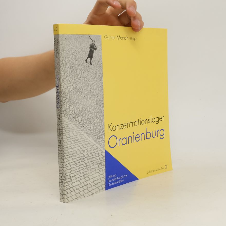 Günter Morsch Konzentrationslager Oranienburg