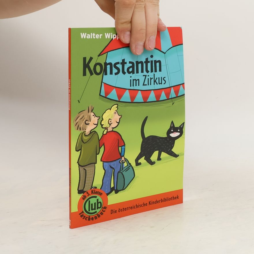 Walter Wippersberg Konstantin im Zirkus