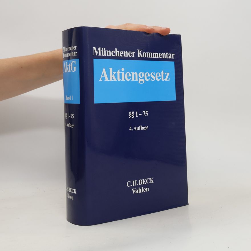 Collectif d'auteurs Münchener Kommentar zum Aktiengesetz.. Band 1: §§ 1-75