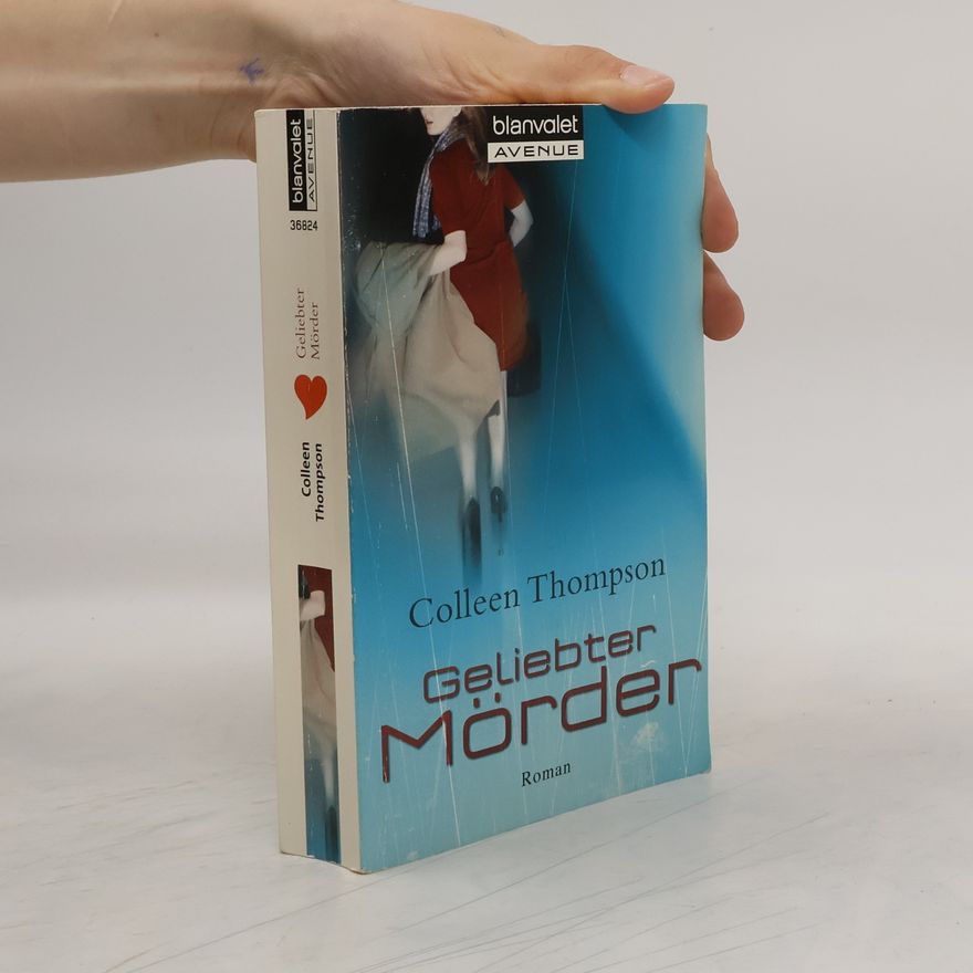 Colleen Thompson Geliebter Mörder