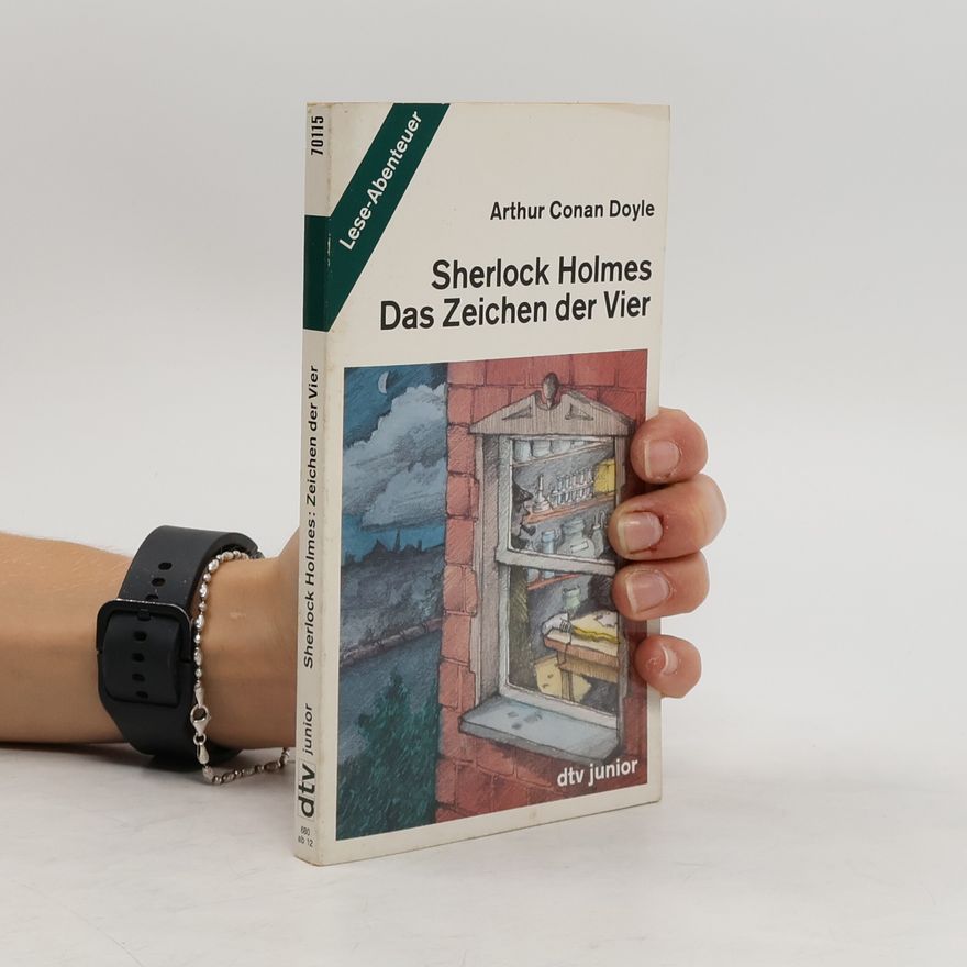 Arthur Conan Doyle Sherlock Holmes, das Zeichen der Vier