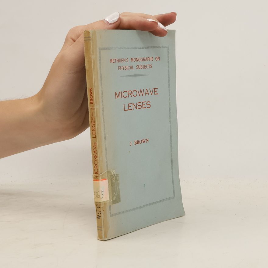 John Russell Brown Microwave Lenses