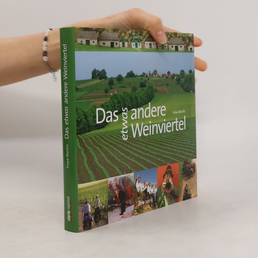 Freya Martin Das etwas andere Weinviertel