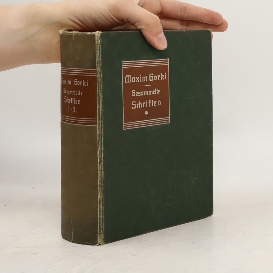Maxim Gorkij Gesammelte Schriften 1-3