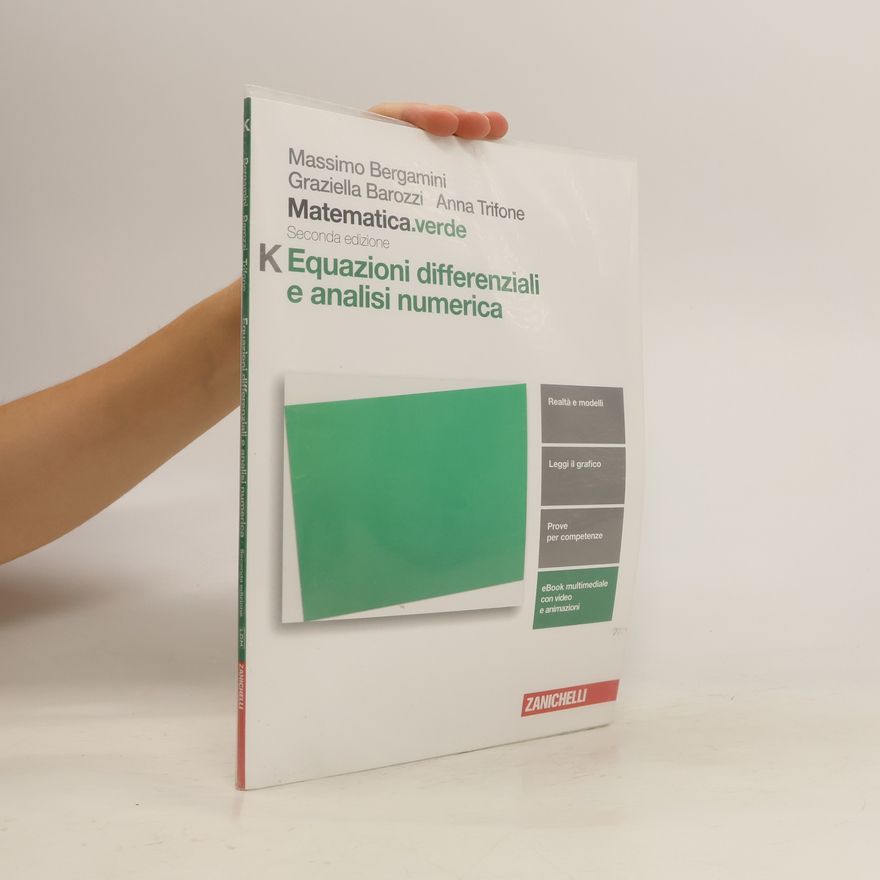 Graziella Barozzi Matematica.verde. Modulo K. Equazioni differenziali e analisi numerica