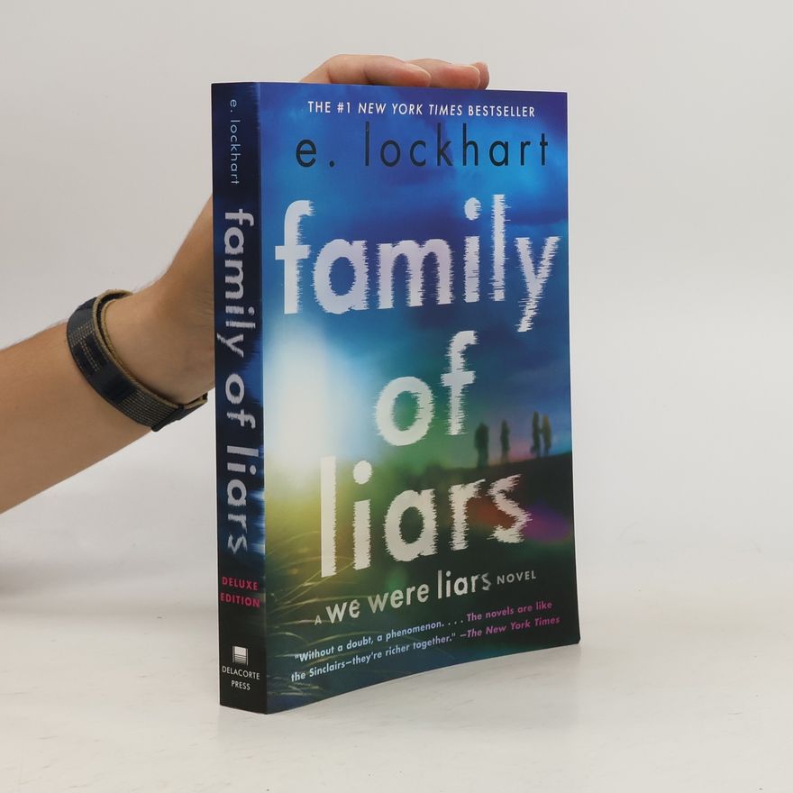E. Lockhart Family of Liars: The Prequel to We Were Liars