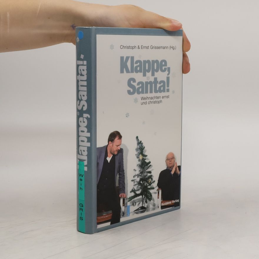 Ernst Grissemann Klappe, Santa!