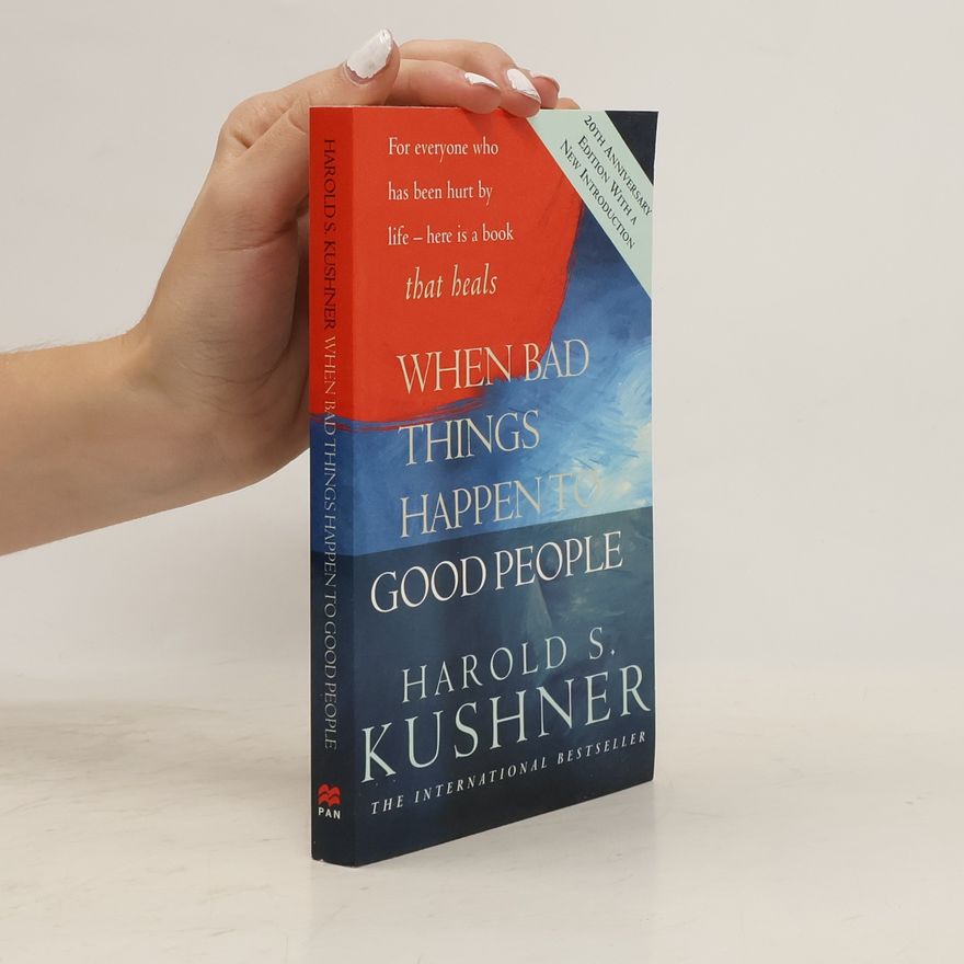 Harold Kushner When Bad Things Happen to Good People
