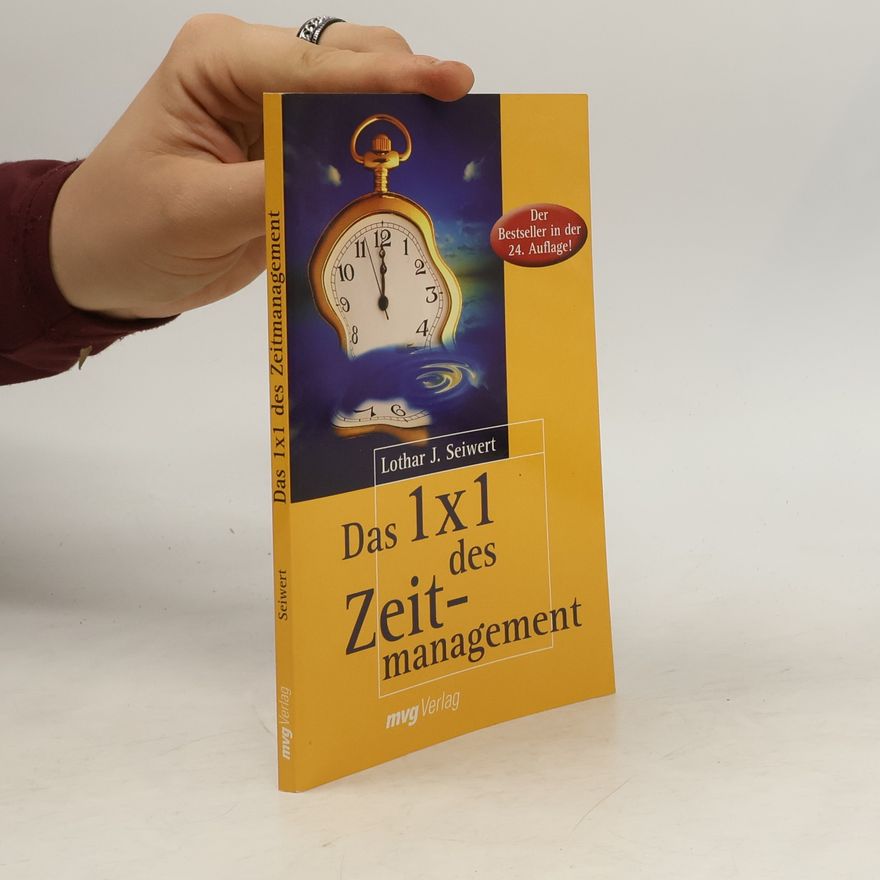 Lothar Seiwert Das 1x1 des Zeitmanagement