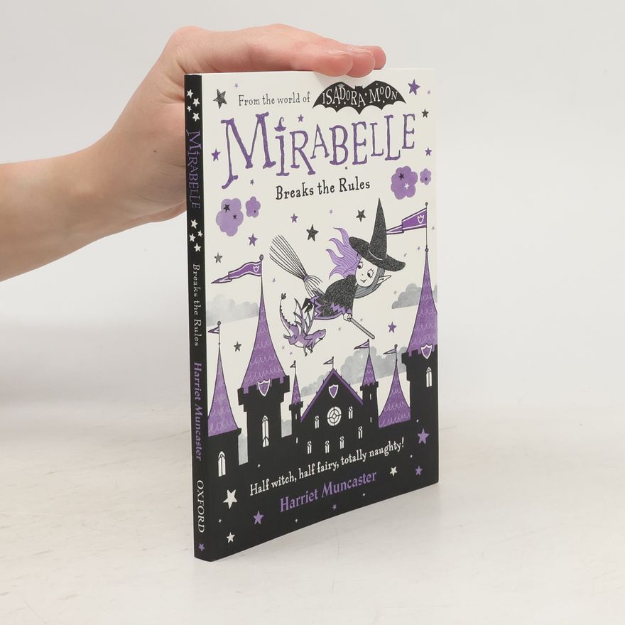 Harriet Muncaster Mirabelle Breaks the Rules