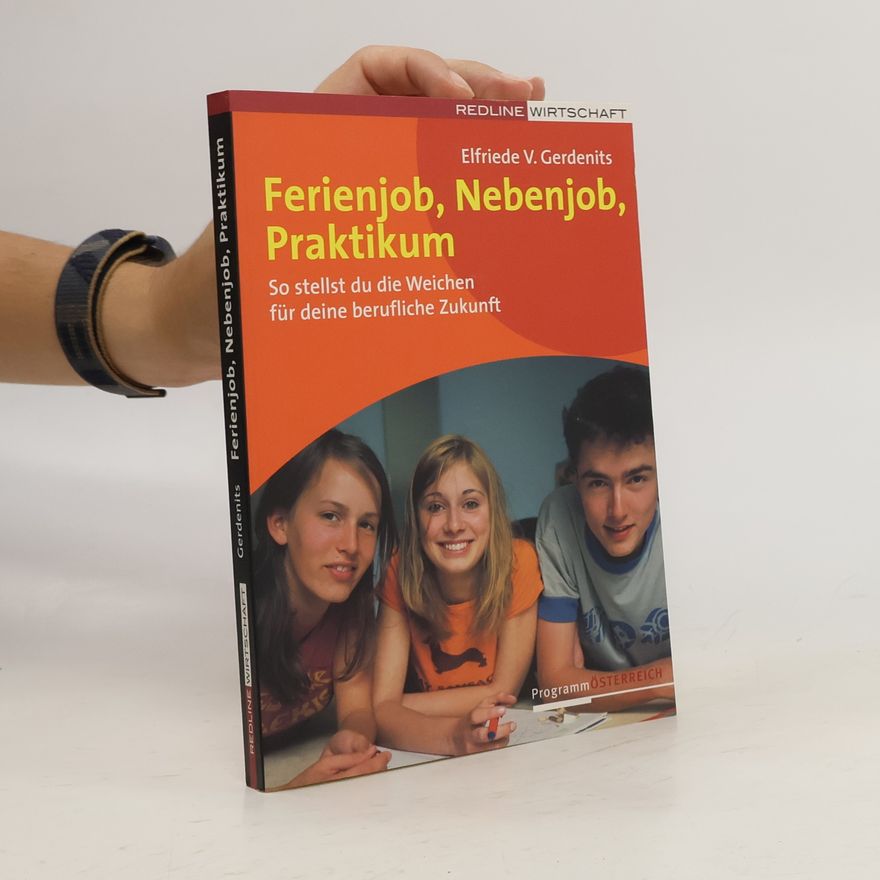 Elfriede V. Gerdenits Ferienjob, Nebenjob, Praktikum