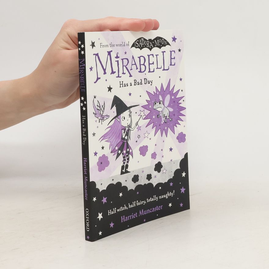 Harriet Muncaster Mirabelle Has a Bad Day