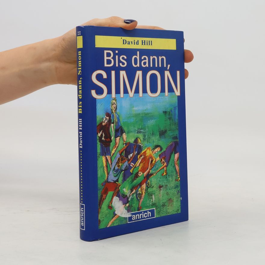 David Hill Bis dann, Simon