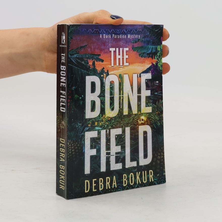Debra Bokur The Bone Field