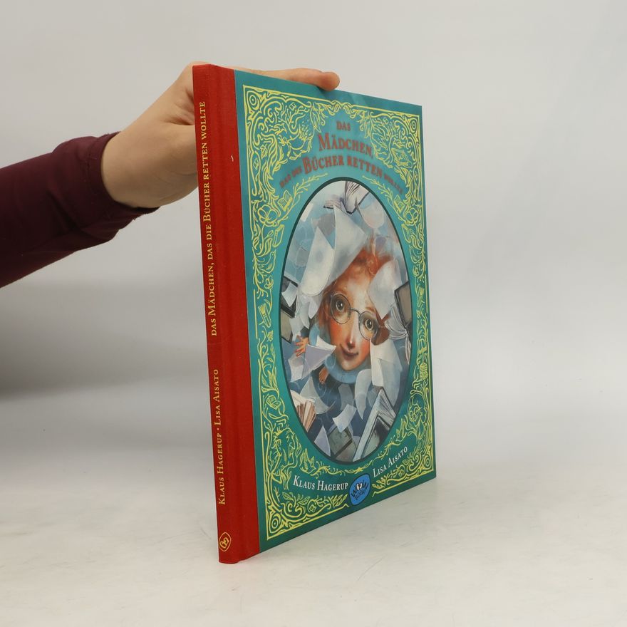 Klaus Hagerup Das Mädchen, das die Bücher retten wollte