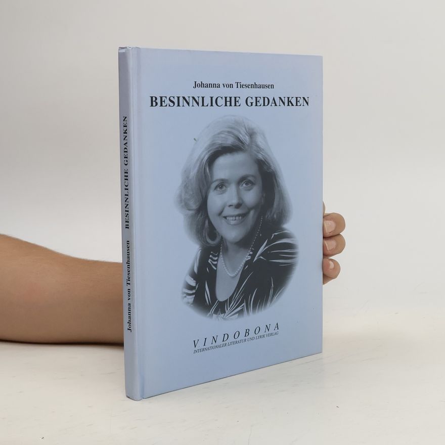 Johanna von Tiesenhausen Besinnliche Gedanken